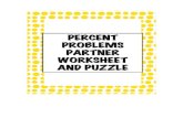 Partner Worksheet Solving Percent Problems...This partner worksheet is designed for students to do while working with a partner. Each student should work independently to solve their