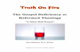 The Gospel Deficiency o Reformed Theologytruthonfire.com/calvinism/Gospel-Deficiency-of-Reformed-Theology.pdf · The content of this book in places juxtaposes the Biblicist and the