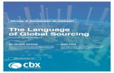 The Language of Global Sourcing...Product sourcing today is highly complex, involving multiple regions, job functions and links across the global supply chain. As with many industries