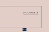 CONFETTI - Cerriva · filosofia del marchio Ceramica Vogue. Confetti is the new collection of glazed stoneware ceramics designed by the Marcante-Testa (UdA) firm for the Ceramica