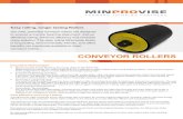 Minprovise Steel Rollers Brochure v4...Minprovise Rollers are made from high quality steel conveyor tubing manufactured in accordance to SANS 657:3 for maximum strength. The new labyrinth