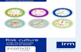 Risk culture - Institute of Risk Management · risk culture? Risk culture is a term describing the values, beliefs, knowledge and understanding about risk shared by a group of people