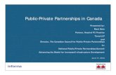 Public-Private Partnerships in Canada PDF Documents/P3inCa… · • Three Waves of PPP Activity in Canada • Infrastructure Need • Public Support for PPP ... Legal System Mostly