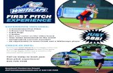 FIRST PITCH EXPERIENCE - Minor League Baseball · first pitch experience! 616-726-7048 Participants must check in at the Biggby Coffee Cup at least 45 minutes before the start of