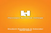 Student Handbook & Calendar 2012/2013 · Compliments of Student Senate and Student Affairs This document is designed by graduates of Hennepin Technical College. Students are responsible