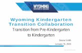 Wyoming Transition Collaboration€¦ · IDEA: Individuals with Disabilities Education Act ... that transition activities for children and families are associated with these gains