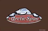 Cover Brochure... · 2013. 2. 25. · 1 You might be surprised that Arctic Spas ... Please take a few minutes to leaf through this brochure and explore Arctic Spas ... Arctic Spas®