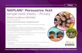 NAPLAN* Persuasive Text sample work sheets – Primaryhppsclassof2020.weebly.com/.../persuasive_writing_.pdfPersuasive text work sheets (Primary) ISBN 978-1-921852-00-8 A new text