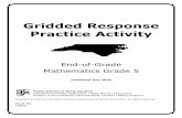 Gridded Response Practice Activity - North CarolinaThese questions will require you to write and bubble a numerical answer on your answer sheet rather than to select an answer from