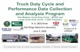 Truck Duty Cycle and Performance Data Collection and ... · Complete MTDC Phase-1 crosscutting analysis. • Complete MTDC Phase-1 final report and LSDC feasibility study report.