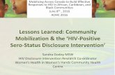Mobilization & the ‘HIV Positive Sero · • 2 focus groups (women who had and had not disclosed their status) and 4 in-depth interviews with ACB HIV-positive women • 2 focus