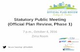 Statutory Public Meeting (Official Plan Review, Phase 1) · BWG adopted its first post-amalgamation Official Plan in 2002 • The Town has been working on a comprehensive update since