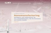 GAO-14-406SP, Nanomanufacturing: Emergence and ... · Capsule version of the Nanomanufacturing report. Nanotechnology has been defined as the control or restructuring of matter at