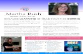 Martha Rush · speaker, author, teacher BECAUSE LEARNING SHOULD NEVER BE BORING How often are American teenagers bored at school? Research says: Most of the time. Boredom is a major