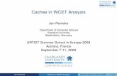 Caches in WCET Analysis - Universität des Saarlandes...computer sci ence saarl and university Caches in WCET Analysis Jan Reineke Department of Computer Science Saarland University