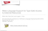 Meta-Language Support for Type-Safe Access to External ... · inference, OCL-based test case generation, model transformation, ontology design, etc ... • Rascal to Java bridge allows