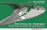 Barriers to changerighttoride.co.uk/.../eurorapbarriers20081202_Bikers.pdfBarriers to change: designing safe roads for motorcyclists Position paper on motorcycles and crash barriers