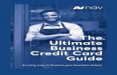 The Ultimate Business Credit Card - Nav€¦ · Capital One Yes* Yes Chase No Yes CitiBusiness No Discover N/A** N/A US Bank No No Wells Fargo No Yes *Capital One activity is flagged