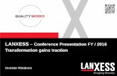 LANXESS – Conference Presentation FY / 2016 Transformation ...chemicals.lanxess.com/.../user_upload/IR_Conference_Presentation_f… · The information included in this presentation