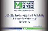 New Service Quality & Reliability Standards Workgroup Session #2 · 2020. 1. 9. · Service Quality and Reliability • A set of administrative rules promulgated for the purposes