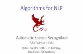 Algorithms for NLPdemo.clab.cs.cmu.edu/11711fa18/slides/FA18 11-711 lecture... · 2018. 9. 18. · Automatic speech recognition (or speech-to-text) systems transform speech utterances