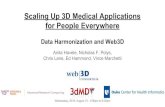 Chris Lane, Ed Hammond, Vince Marchetti Scaling Up 3D ... · Enterprise 3D (X3D): ISO-IEC formats and API: X3D holds: Volumes, meshes, appearances, metadata Lights, cameras Animation,