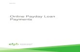 Online Payday Loan Payments€¦ · 4 CFPB REPORT: ONLINE PAYDAY LOAN PAYMENTS payment request, only 6% of payment requests fail. After a failed payment request, however, 70% of initial