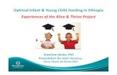Optimal Infant & Young Child Feeding In Ethiopia Experiences ......Optimal Infant & Young Child Feeding In Ethiopia Experiences of the Alive & Thrive Project Yewelsew Abebe, PhD Presentation