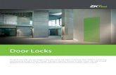 Door Locks - Avantsec€¦ · Door Locks As we know that no two projects are the same, we want to ensure that ZKTeco meets the requirements for each client through a perfect solution
