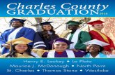 Charles County GRADUATION · 2018. 5. 18. · CHARLES COUNTY graduation | 7 HENRY E. LACKEY 3000 Chicamuxen Road, Indian Head, MD 20640 301-743-5431 FRIDAY, JUNE 1 • 2 p.m. GRADUATION