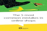 The 5 most common mistakes in online shops · The 5 most common mistakes in online shops . 2 Mistake N°1. 3 Missing information about shipping options is common when shopping online.