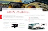 CASSETTE SEALS FROM CORTECO · 9 When durability matters The range includes four different types of Cassette Seal. Although the S1, S2 and S3 appear similar from the outside, the