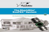 The SharkBite EvoPEX Systembim.cashacme.com/Asset/EvoPEX_Catalog.pdfTable of Contents SharkBite® Plumbing Solutions 1 SharkBite PEX System 2–3 SharkBite EvoPEX System 4–5 Quality