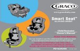 ALL-IN-ONE CARSEAT - Graco · Smart Seat ALL-IN-ONE CARSEAT TM *UDFR 86 PD163434A Before you begin 1.0 Warnings to Parents and ... and recommend the proper child restraint or car