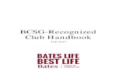 BCSG-Recognized Club Handbook - Bates College · vans, weekend bus trips, and airport shuttles); Campus Life budget; Chase Hall space planning; general office inquiries. Carson also