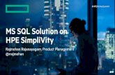 MS SQL Solution on HPE SimpliVity...SimpliVity for Microsoft SQL Server AlwaysOn Availability Groups 1. Best Practices for three Availability Groups architectures: A. High Availability