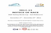 2012-13 NOTICE OF RACE · 2014. 2. 20. · 2012-13 NOTICE OF RACE ISAF Sailing World Cup - Sail Melbourne December 2nd – December 8th 2012 Racing conducted by Sandringham Yacht