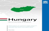 Hungary - statewatch.org€¦ · Hungary Hungary As a Country of Asylum Observations on restrictive legal measures and subsequent practice implemented between July 2015 and March