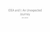 IDEA and I: An Unexpected Journey - AuditWare IDEA and you: Where will your journey take you? Unleash