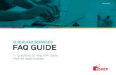 CLOUD FAX SERVICES FAQ GUIDE · With cloud fax services, you no longer have to choose between efficiency, cost and functionality. ... (ePHI) have been formally evaluated and tested