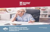 Standard PROTECTOR PLUSSM ANNUITY · Protector Plus. When you select an indexing strategy, you are credited interest in the event the index value grows. This product can help you