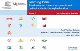 Learning Cities - UNESCO...lifelong learning for all. Lifelong Learnig is a motor for social transformation, it can give people the skills to participate in shaping more inclusive,