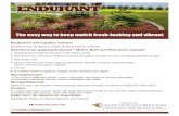 The easy way to keep mulch fresh-looking and vibrant · 2016. 6. 21. · Equipment and supplies needed: Garden Pump-up Sprayer, Water, Endurant Mulch Colorant Directions for applying