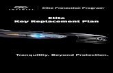 Elite Elite Key Replacement Plan Key Replacement Plan€¦ · Key Replacement Plan Thanks to technological advancements, most newer Inﬁ niti vehicles come equipped with keys/remotes