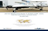 FL1056 Air 350i FL1056 spec.pdf2016 BEECHCRAFT KING AIR 350i with Pro Line Fusion Avionics Suite $4,895,000 Contact Matt Betty, MCB Aviation, LLC, exclusive representative Direct: