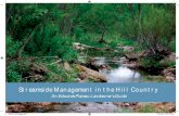 Streamside Management in the Hill Countrywwspoa.com/.../05/HillCountryStreamsideManagement.pdf · soil of the stream bank and protect against streamside erosion. A list of plants