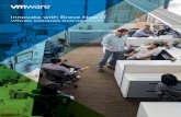 Innovate with Brave New IT - VMwareevolve to innovate faster, fully engage customers, and empower employees— ... Unified Hybrid Cloud: Innovate Like a Start-Up, Deliver Like an Enterprise