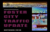 FOSTER CITY TRAFFIC UPDATEsustainable.fostercity.org/wp-content/uploads/2018/10/Handout-Fost… · Waze Partnership Foster City has partnered with Waze in its Connected Citizens Program,