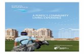 A PERFECT COMMUNITY LIVING EXPERIENCE · Airport Al Maktoum ... THE FINAL PIECES OF A MAGNIFICENT COLLECTION. CANAL RESIDENCE WEST - ARABIAN TOWER 23 A TASTE OF MEDITERRANEAN IN THE