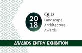 AWARDS ENTRY EXHIBITION - AILA 2018 Qld La… · Place Design Group civic landscape ... Sunshine Coast Council civic landscape. PARKLANDS PROJECT Lat27 in collaboration with AAA Joint